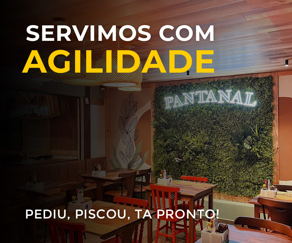 Banner Servimos muito rápido - Restaurante Pantanal 2